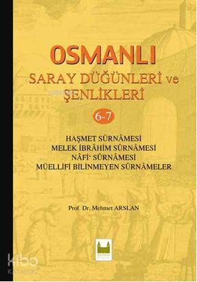 Osmanlı Saray Düğünleri Ve Şenlikleri 6 Kitap Takım