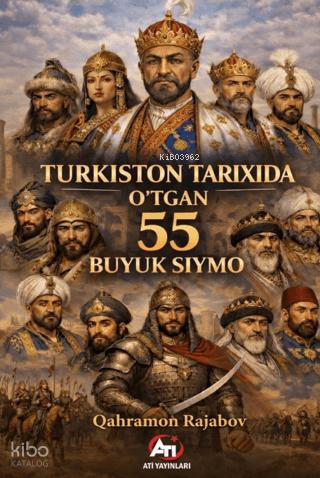 Turkiston Tarixida O tgan 55 Buyuk Siymo