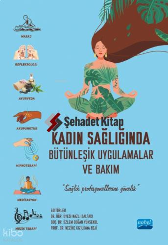 Kadın Sağlığında Bütünleşik Uygulamalar ve Bakım