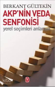 AKP nin Veda Senfonisi