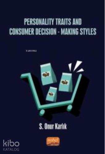 Personality Traits And Consumer Decision Making Styles