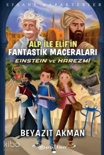 Fatih Sultan Mehmet Efsane Karakterler Alp İle Elif in Fantastik Maceraları