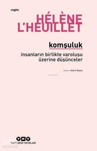 Komşuluk İnsanların Birlikte Varoluşu Üzerine Düşünceler