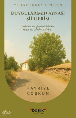 Duygularımın Aynası Şiirlerim