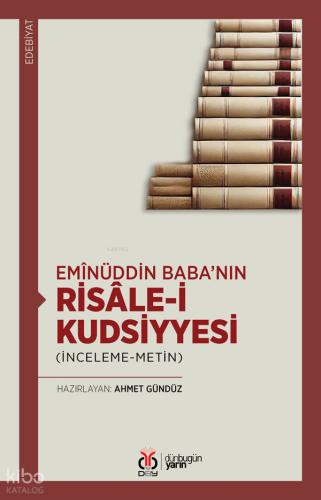 Emînüddin Baba nın Risâle i Kudsiyyesi