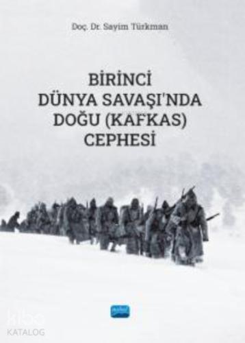 Birinci Dünya Savaşı nda Doğu Kafkas Cephesi