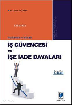 Açıklamalı ve İçtihatlı İş Güvencesi ve İşe İade Davaları İş Hukukunda Zorunlu Arabuluculuk