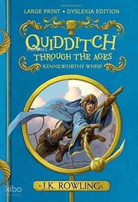 Quidditch Through the Ages Large Print Dyslexia Edition