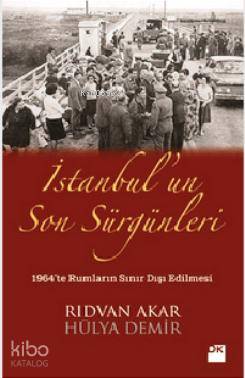 İstanbul un Son Sürgünleri