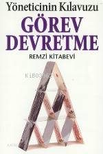 Görev Devretme Yöneticinin Kılavuzu