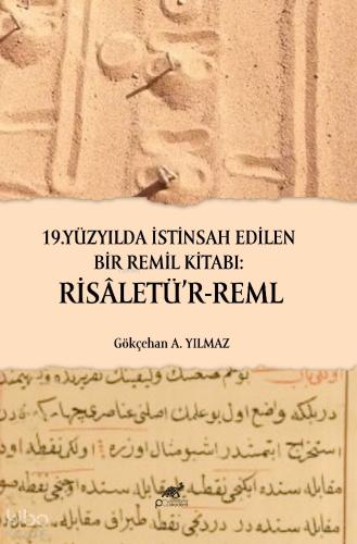 19 Yüzyılda İstinsah Edilen Birremil Kitabı Risaletü r Reml
