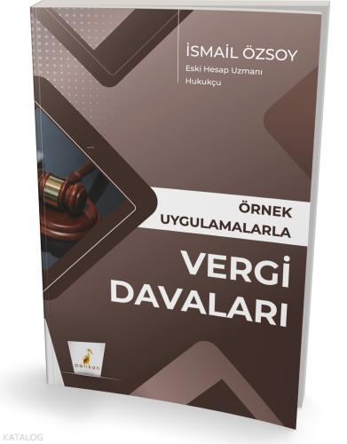 Örnek Uygulamalarla Vergi Ceza Davaları