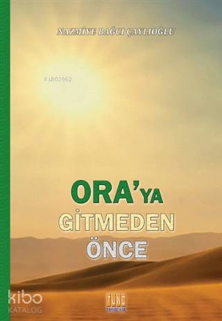 Ora ya Gitmeden Önce