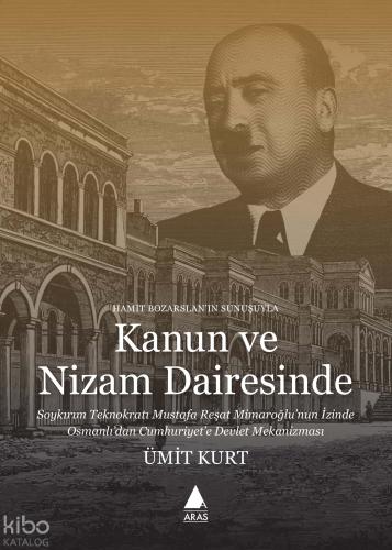 Kanun ve Nizam Dairesinde