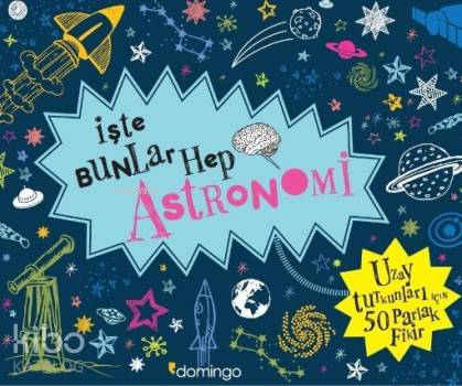 İşte Bunlar Hep Astronomi