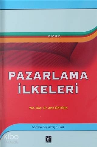 Pazarlama İlkeleri Yrd Doç Dr Aziz ÖZTÜRK