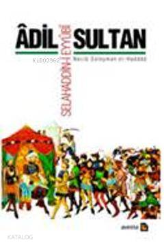 Adil Sultan Selahaddin i Eyyubi