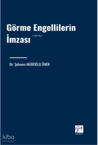 Görme Engellilerin İmzası