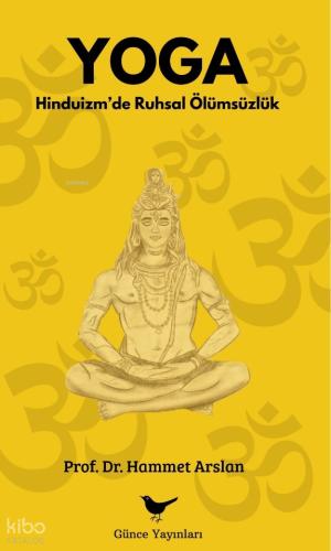 Yoga Hinduizm de Ruhsal Ölümsüzlük