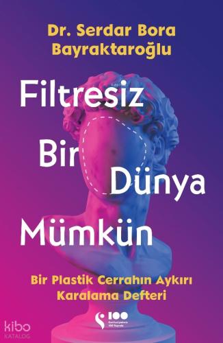 Filtresiz Bir Dünya Mümkün SC
