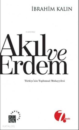 Akıl ve Erdem Türkiye nin Toplumsal Muhayyilesi