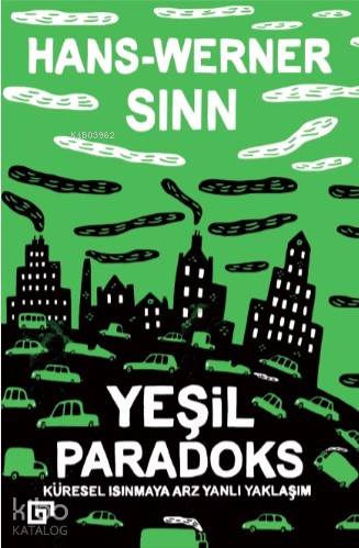 Yeşil Paradoks Küresel Isınmaya Arz Yanlı Yaklaşım