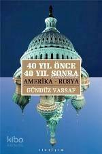 40 Yıl Önce 40 Yıl Sonra
