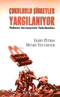 Çok Uluslu Şirketler Yargılanıyor