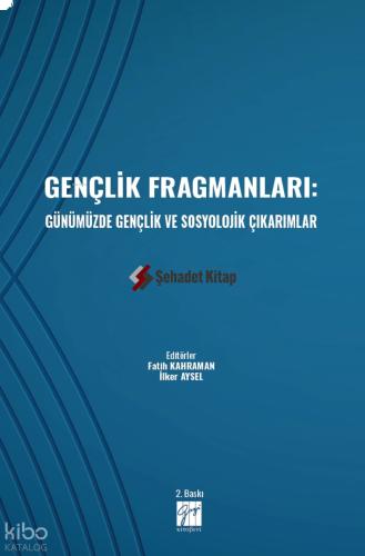 Gençlik Fragmanları Günümüzde Gençlik ve Sosyolojik Çıkarımlar