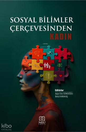 Sosyal Bilimler Çerçevesinden Kadın