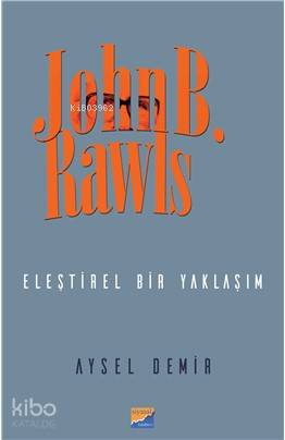John B Rawls Eleştirel Bir Yaklaşım