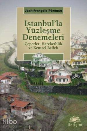 İstanbul la Yüzleşme Denemeleri