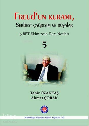 Rüya Analizi Freud un Kuramı ve Nörobiyoloji