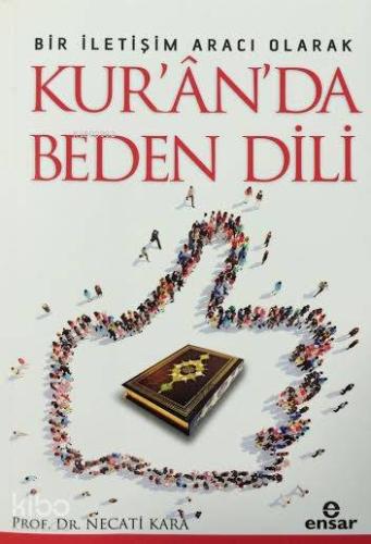 Bir İletişim Aracı Olarak Kur an da Beden Dili