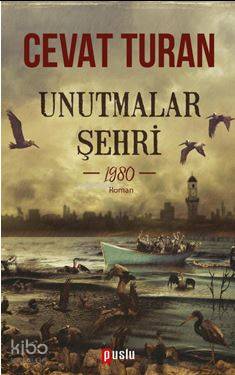 Unutmalar Şehri 1980