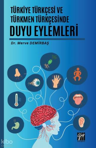 Türkiye Türkçesi ve Türkmen Türkçesinde Duyu Eylemleri