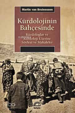 Kürdolojinin Bahçesinde