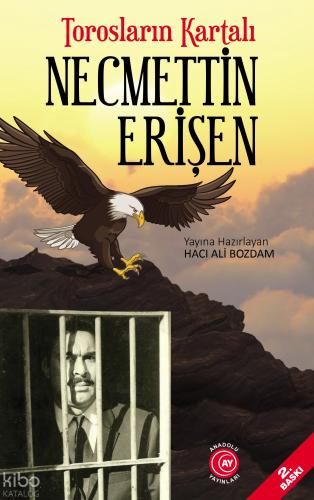 Torosların Kartalı Necmettin Erişen
