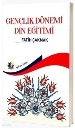 Gençlik Dönemi Din Eğitimi