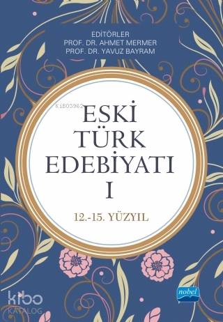 Eski Türk Edebiyatı 1 12 15 Yıl
