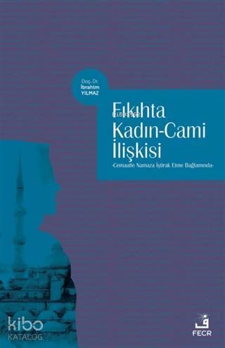 Fıkıhta Kadın Cami İlişkisi