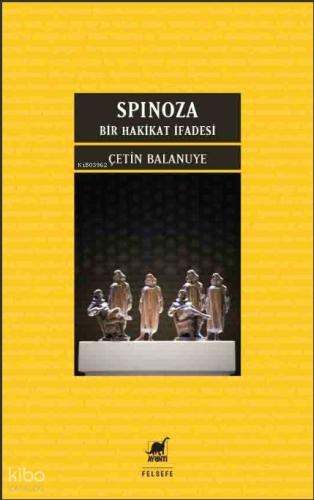 Spinoza Bir Hakikat İfadesi