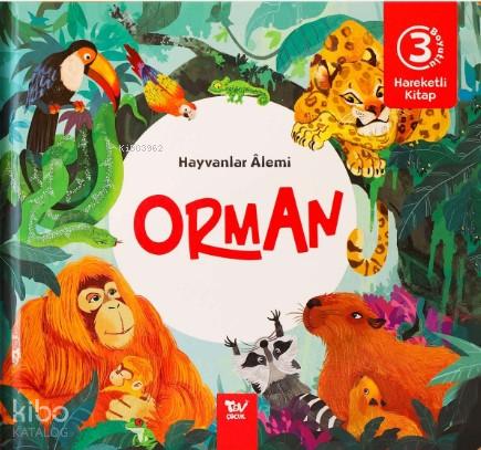 Hareketli Kitap 3d Hayvanlar Alemi Orman