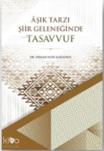 Aşık Tarzı Şiir Geleneğinde Tasavvuf