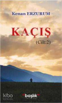 Kaçış Cilt 2