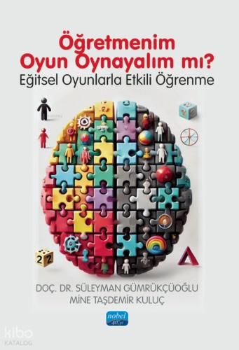 Öğretmenim Oyun Oynayalım mı Eğitsel Oyunlarla Etkili Öğrenme
