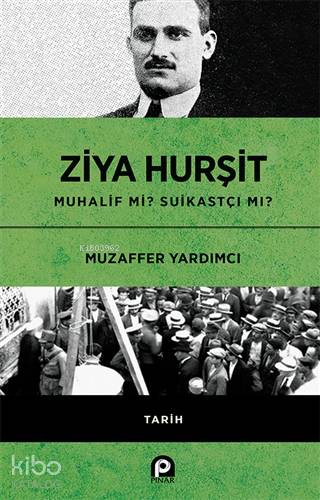Ziya Hurşit Muhalif mi Suikastçi mi