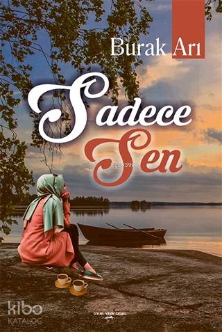 Sadece Sen Burak Arı