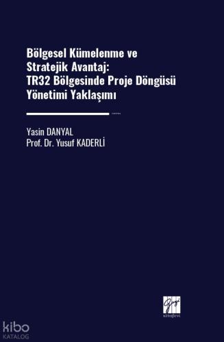 Bölgesel Kümelenme Ve Stratejik Avantaj