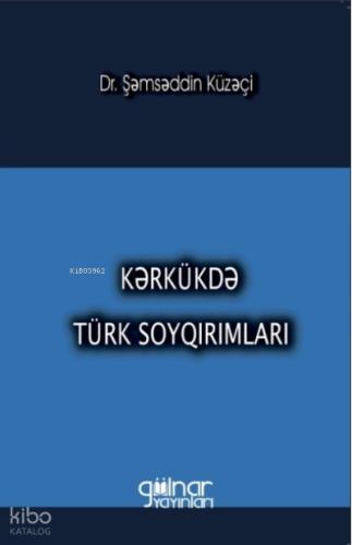 Kerkükde Türk Soykırımları
